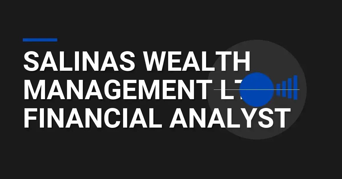 Salinas Wealth Management Ltd Financial Analyst
